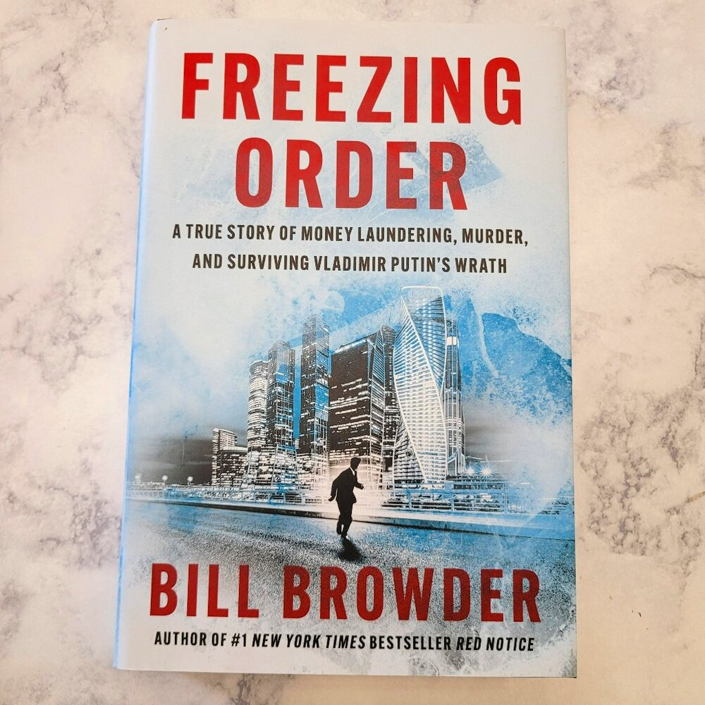 Freezing Order * Bill Browder * Nonfiction/True Crime